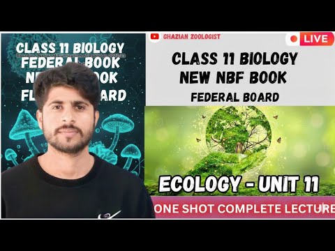 Chapter 15 Ecology | Class 11 Biology | Federal Board New NBF Book 2025-26| One Shot Lecture