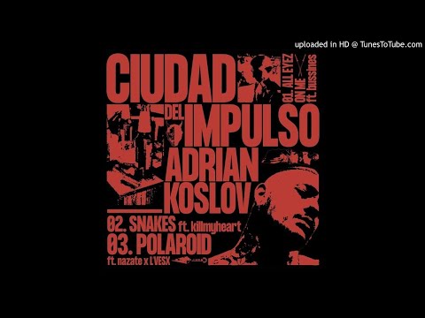 ADRIAN KOSLOV X KILLMYHEARTBABY - SNAKES