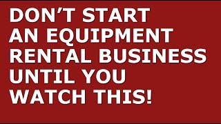 How to Start a Equipment Rental Business | Free Equipment Rental Business Plan Template Included