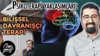 Bilişsel Davranışçı Terapi Nedir?