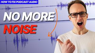 Remove Noise From Vocals (2 Ways) | How To Fix Podcast Audio: Part 1
