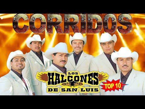 Los Halcones De San Luis Mix ~ Puros Corridos y Rancheras Viejitas