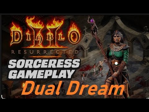 Dual Dream Sorceress D2R Patch 2.4
