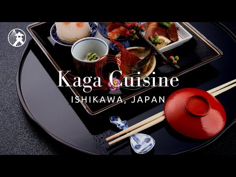 Kaga Cuisine - For Tourism Ishikawa, JAPAN