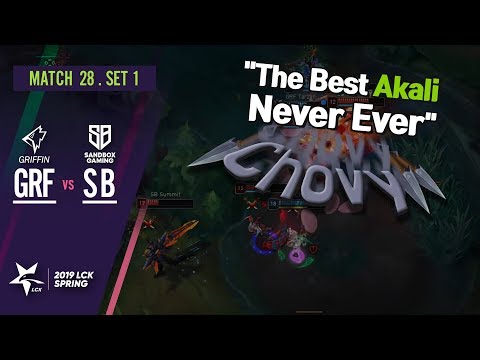 Chovy "The Best Akali Never Ever" : GRF vs SB [2019 LCK Highlight] Match28 Game1