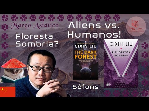 A Floresta Sombria, de Cixin Liu ??