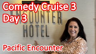 P&O Comedy Cruise 3 - Day 3 on Board the Pacific Encounter 3 Night Comedy Cruise