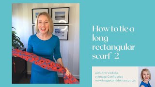 How To Tie A Long Rectangular Scarf #2