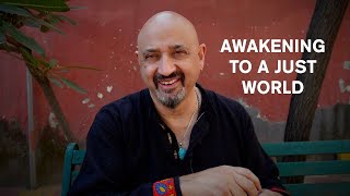 Awakening to a Just World | Seeing Beyond the Illusions of the System