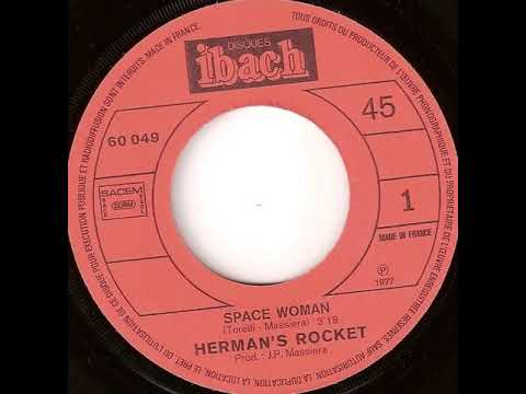 Herman's Rocket "Space woman" 1977 Disques Ibach