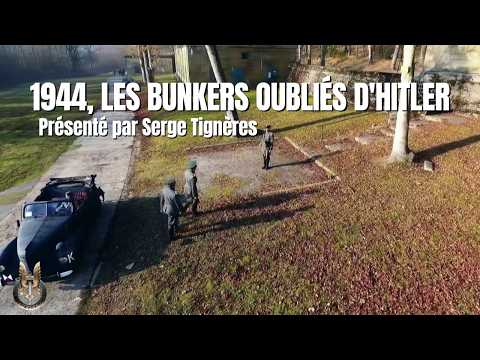 1944, Les bunkers oubliés d'Hitler