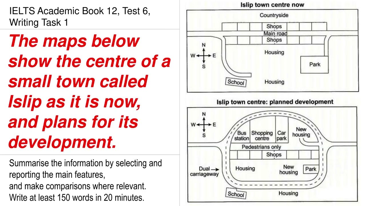 IELTS Academic 12 Test 6 Writing Task 1 | Comparing maps | A small town called Islip