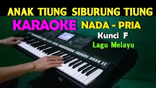 Download lagu ANAK TIUNG - KARAOKE Nada Pria | Hasyim & Syaiful Amri mp3 Download lagu ANAK TIUNG - KARAOKE Nada Pria | Hasyim & Syaiful Amri mp3