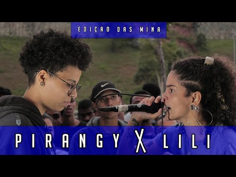LILI x PIRANGY | EDIÇÃO DAS MINAS | Batalha da Leste | 29/02/20