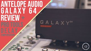 Video thumbnail for Does Pro Tools Delay Compensation work with Antelope Audio Interfaces? | Galaxy 64 Review by Seawell Studios