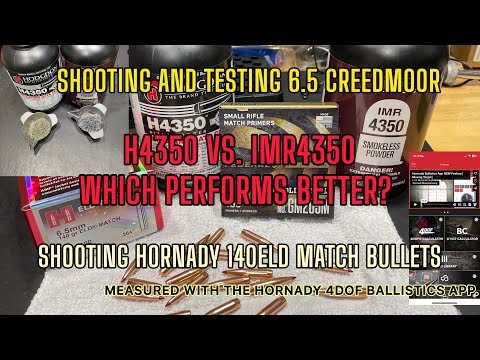 Shooting and Testing 6.5 Creedmoor. H4350 vs IMR4350. ￼With Hornady 140 ELD Match Bullets