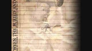 Between The Buried And Me - What Have We Become (Demo)
