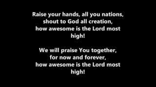 Awesome is the Lord most high lyrics - MMC worship team