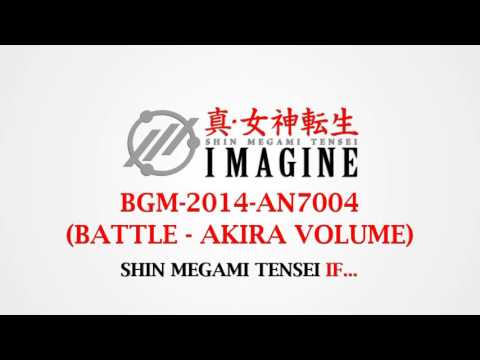 SMT: Imagine - bgm-2014-an7004 (Battle - Akira Volume - SMT If...)