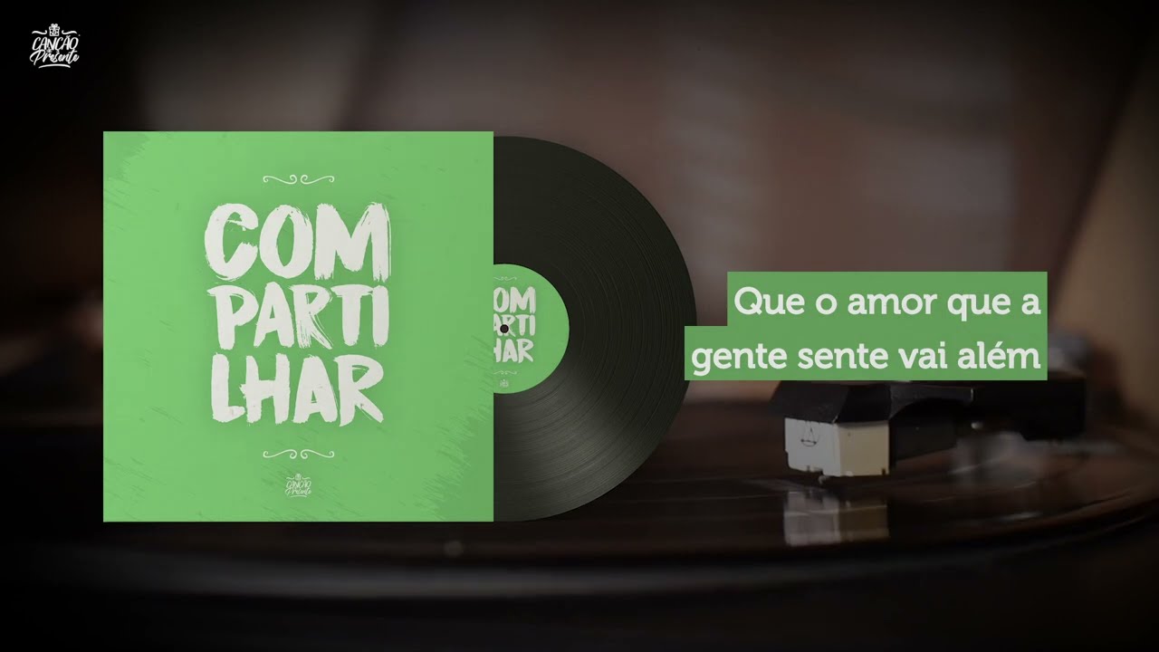 Compartilhar (Canção de Presente)