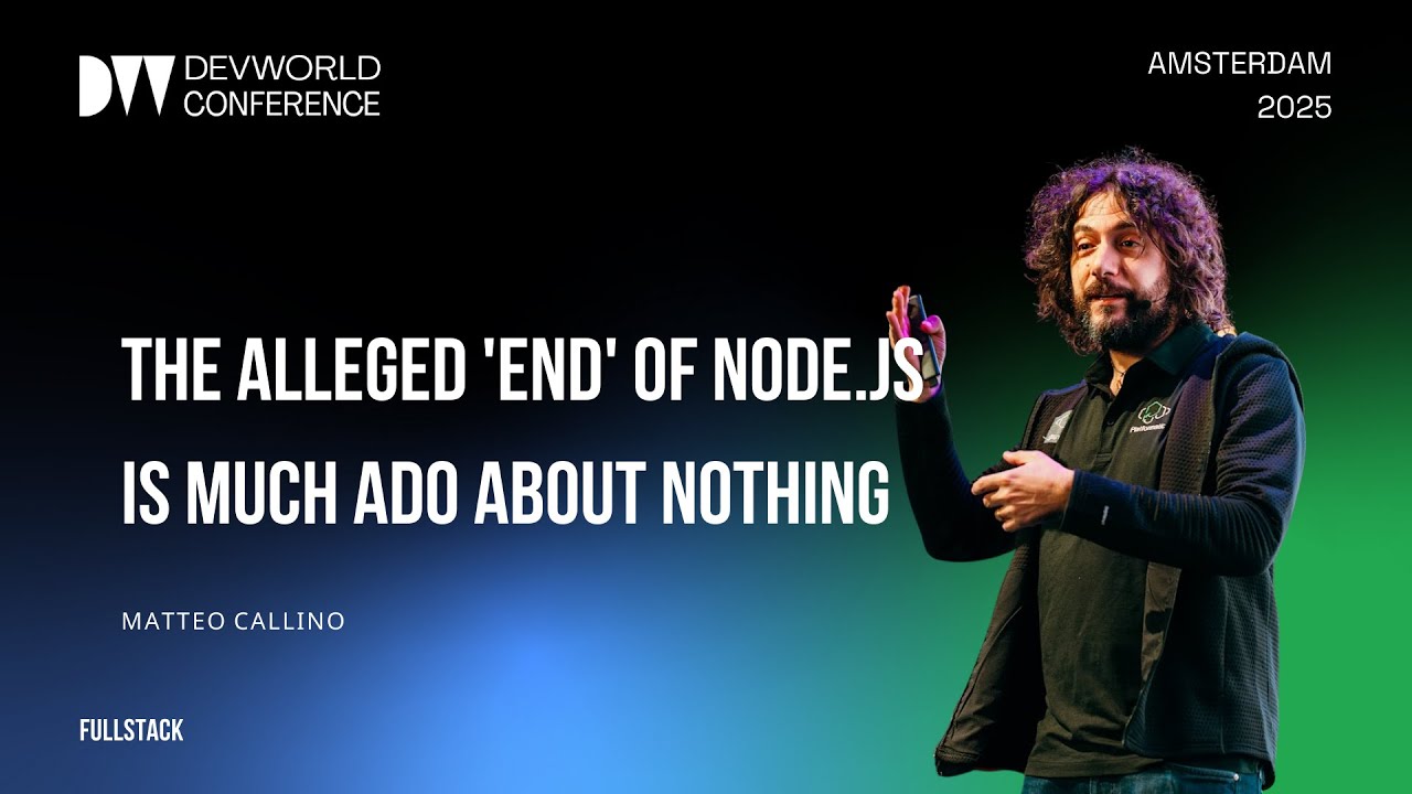 Matteo Collina - The Alleged 'End' of Node.js is Much Ado About Nothing