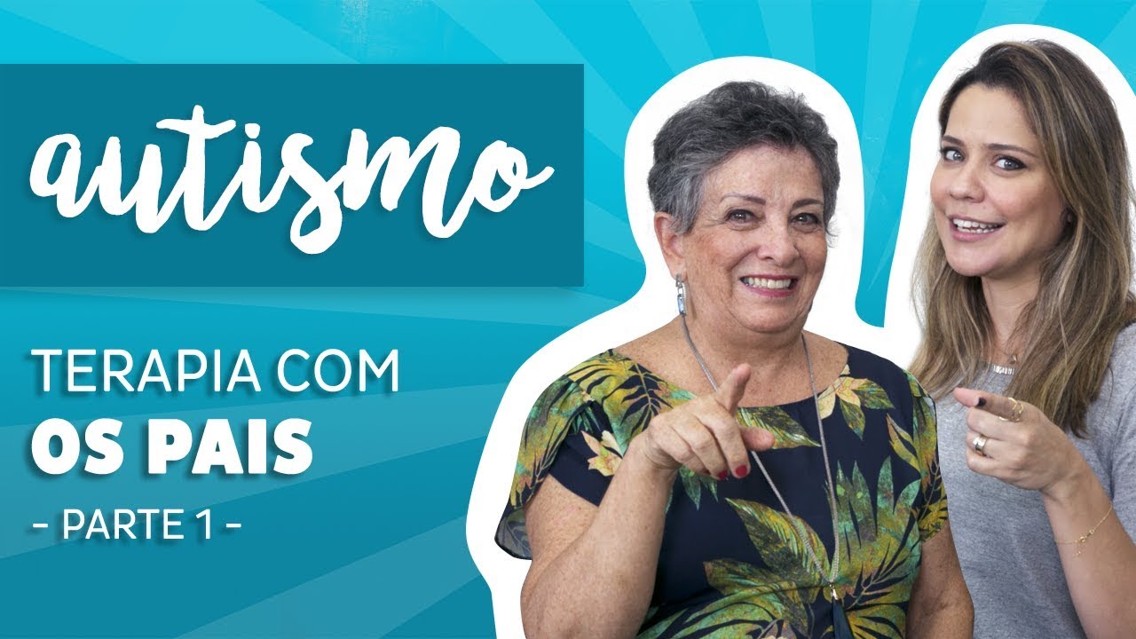 Autismo - Terapia com os Pais Parte 1/2