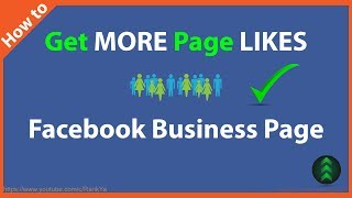 How to Get More Page Likes for Your Facebook Business Page