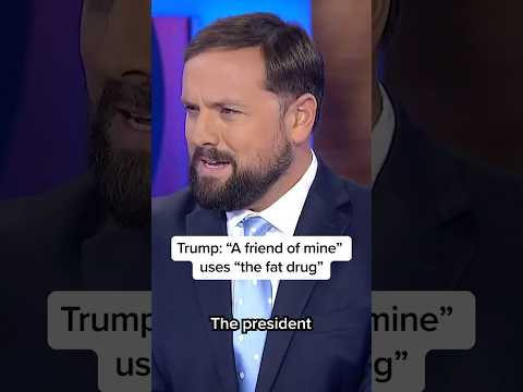 Trump: 'A friend of mine' uses 'the fat drug'