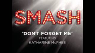 Smash - Don&#39;t Forget Me (DOWNLOAD MP3 + Lyrics)