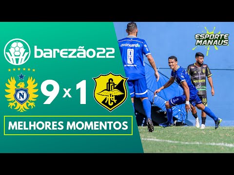 NACIONAL 9 X 1 CLIPPER | MELHORES MOMENTOS | 10ª RODADA DO AMAZONENSE 2022