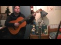 The Dubliners Wheels Of The World Classical Guitar Cover