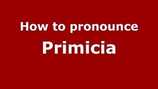 How to pronounce Primicia