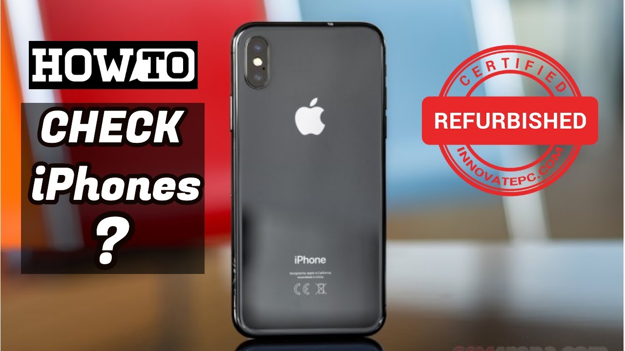 How to Check if iPhone is Refurbished or New?