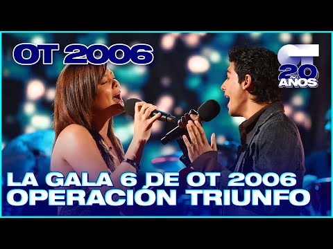 GALA 6 - OPERACIÓN TRIUNFO 5 (ENTERA) | OT 2006
