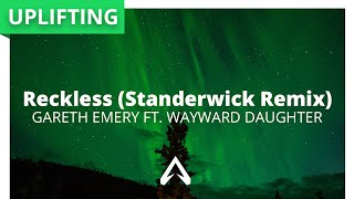 Gareth Emery feat. Wayward Daughter - Reckless (Standerwick Remix)