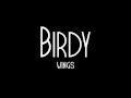 Birdy - Wings [Gizmo D remix] Clean Version 2014 ...