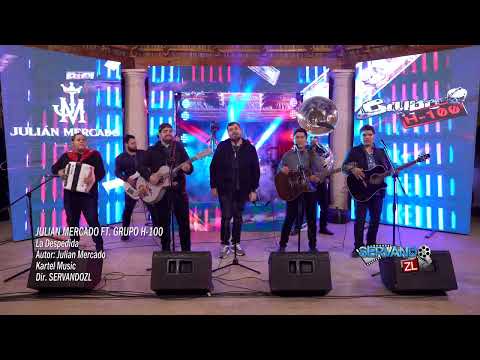 Julian Mercado Ft. Grupo H-100 - La Despedida (En Vivo 2022)