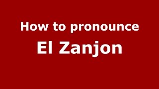 How to pronounce El Zanjon