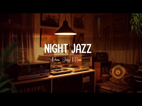 RELAXING NIGHT JAZZ: Peaceful Evening Piano Jazz 🌙 Soft Sleep Jazz Background Music