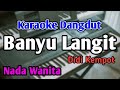 BANYU LANGIT KARAOKE NADA WANITA CEWEK Didi Kempot Audio HQ Live Keyboard
