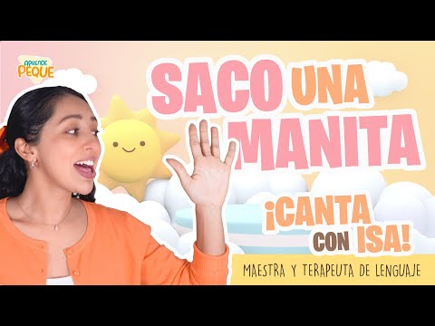 Canta con Isa | Saco una manita | Canción Infantil | Aprende Peque