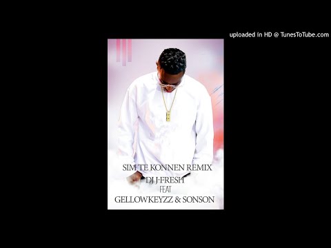 Sim Te Konnen Remix- Dj J-Fresh Ft. GellowKeyzz & Sonson