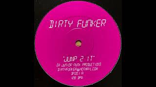 Dirty Funker - Jump 2 It