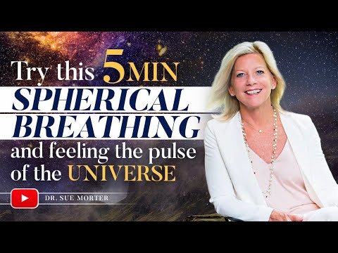 Try this 5 min Spherical Breathing and feel the pulse of the Universe
