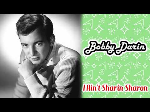 I Aint Sharin Sharon - Bobby Darin