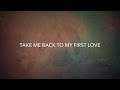 First Love [Lyric Video] - Antioch College Worship