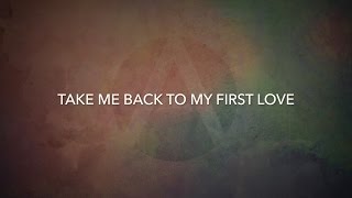First Love [Lyric Video] - Antioch College Worship