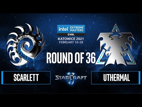 SC2 - Scarlett vs. uThermal - IEM Katowice 2021: Round of 36