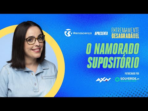 O Namorado Supositório - Extremamente Desagradável