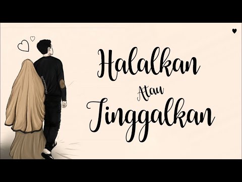 FULL MOVIE HALALKAN ATAU TINGGALKAN